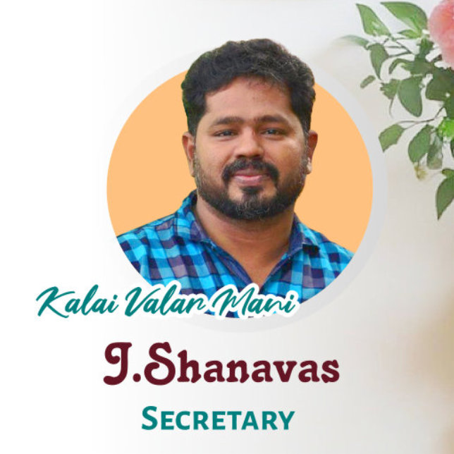 kalai Valar Mani J Shanavas Secretary